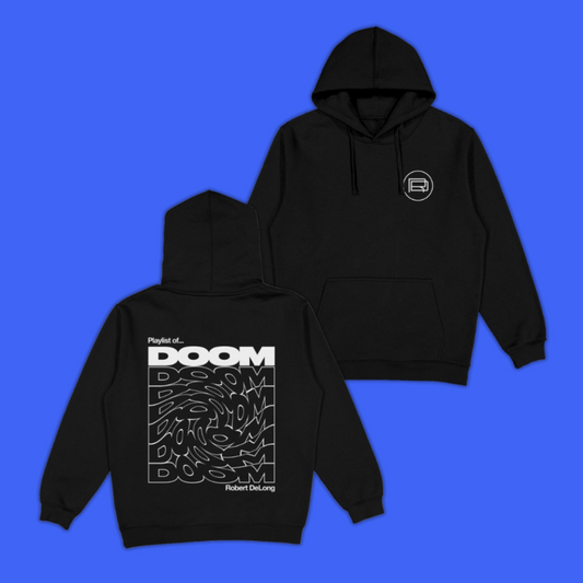 Playlist Of Doom  Hoodie